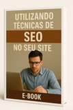 E-Book - Utilizando Técnicas de SEO no Seu Site